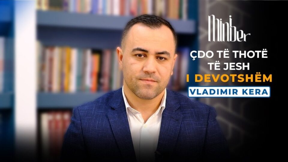 cdo-te-thote-te-jesh-i-devotshem-–-vladimir-kera