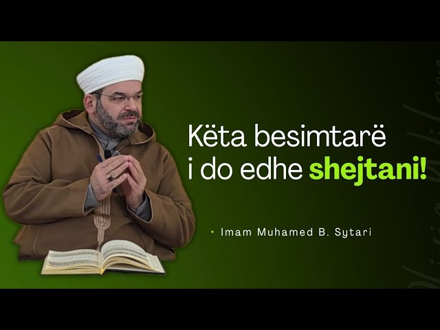 keta-besimtare-i-do-edhe-shejtani!